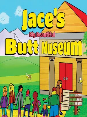 cover image of Jace's Big Beautiful Butt Museum